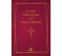 Le mie preghiere di ogni giorno