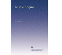 Le mie prigioni