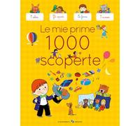 Le mie prime 1000 scoperte. Ediz. a colori