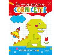 Le mie prime cornicette