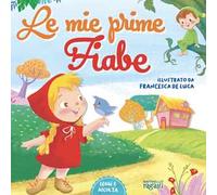 Le mie prime fiabe. Carattere maiuscolo. Con QR Code