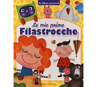 Le mie prime filastrocche. La libreria dei piccoli. Ediz. a colori