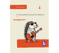 Le mie prime lezioni di chitarra (Vol. 1)