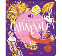 Le mie prime melodie del carnevale. Ediz. a colori