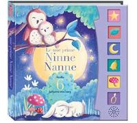 Le mie prime ninne nanne. Schiaccia e ascolta. Ediz. a colori