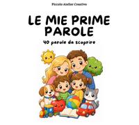 Le mie prime parole: 40 parole da scoprire