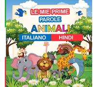 Le mie prime parole animali Italiano - hindi