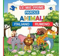 Le mie prime parole animali Italiano - rumeno