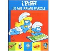 Le mie prime parole. I puffi. Ediz. illustrata