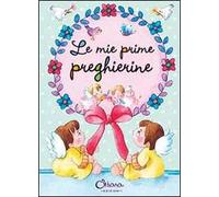 Le mie prime preghierine