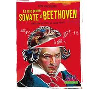 Le mie prime sonate di Beethoven. Trascrizioni facilitate per giovani pianisti