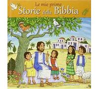 Le mie prime storie della Bibbia