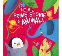 Le mie prime storie di animali. Ediz. a colori
