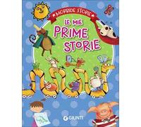 Le mie prime storie. Ediz. illustrata