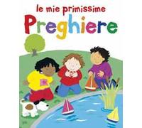 Le mie primissime preghiere