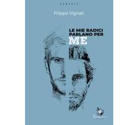Le mie radici parlano per me