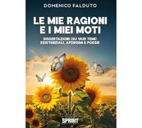 Le mie ragioni e i miei moti