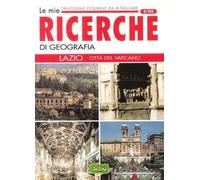 Le mie ricerche di geografia. Lazio, Città del Vaticano