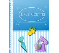Le mie ricette