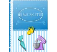 Le mie ricette