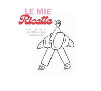 Le mie ricette