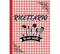 Le mie ricette: Ricettario per scrivere le proprie ricette | personalizzabile con 60 ricette e indice.