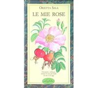 Le mie rose. Ediz. illustrata