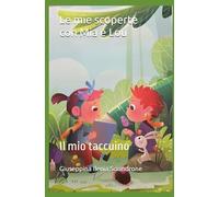 Le mie scoperte con Mia e Lou: il mio taccuino