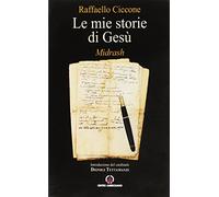 Le mie storie di Gesù. Midrash
