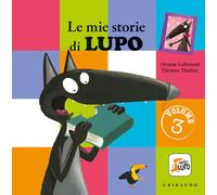 Le mie storie di Lupo - Volume 3: Vol. 3
