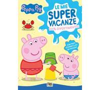 Le mie super vacanze. Activity book. Peppa Pig. Ediz. a colori