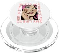 Le mie tette sono troppo belle per la mia vita PopSockets PopGrip per MagSafe