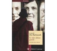 Le mie ultime parole. Lettere dalla Shoah