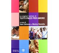 Le migliori battute di «Tutti pazzi per amore»