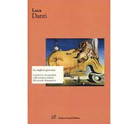 Le migliori gioventù. I periferici e la sessualità nella narrativa italiana del secondo dopoguerra