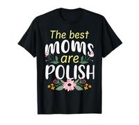 Le migliori mamme sono polacche festa della mamma matka mamma polacca Maglietta