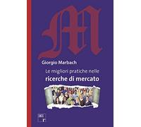 Le migliori pratiche nelle ricerche di mercato