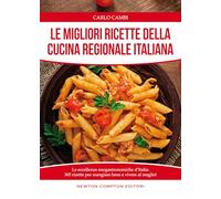 Le migliori ricette della cucina regionale italiana