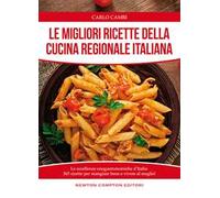 Le migliori ricette della cucina regionale italiana