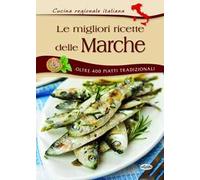 Le migliori ricette delle Marche