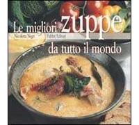 Le migliori zuppe da tutto il mondo