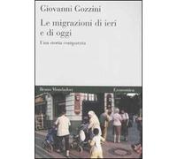Le Migrazioni di ieri e di oggi. Una storia comparata