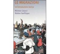 Le migrazioni. Un'introduzione storica