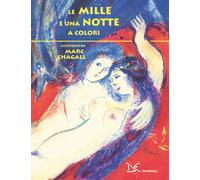 Le mille e una notte a colori. Ediz. a colori