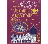Le mille e una notte. Ediz. a colori