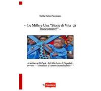 Le mille e una «storie di vita da raccontare!»