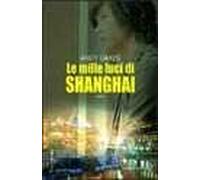 Le mille luci di Shanghai