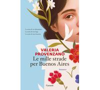 Le mille strade per Buenos Aires [Paperback] [May 23, 2023] Provenzano, Valeria