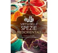Le mille virtù delle spezie mediorientali