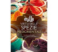 Le mille virtù delle spezie mediorientali